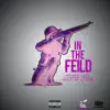 Prince Jefe & Icewear Vezzo - In the Field - Single